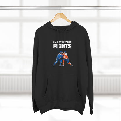 I'm just here for the Fights Hoodie