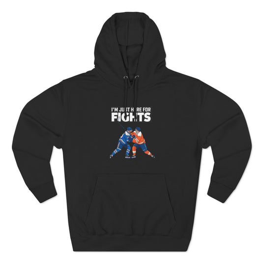 I'm just here for the Fights Hoodie